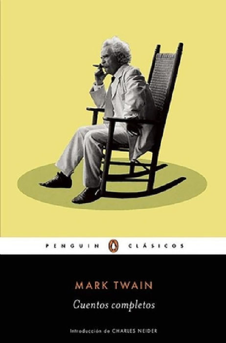 Cuentos Completos de Mark Twain / The Complete Short Stories of Mark Twain by Mark Twain
