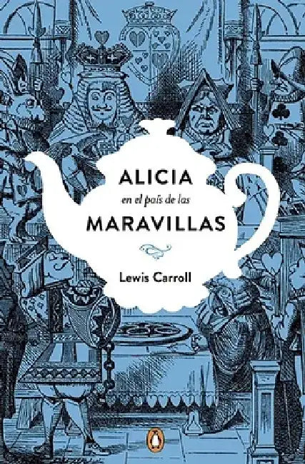 Alicia en el País de las Maravillas / Ali Ce's Adventures In Wonderland by Lewis Carroll