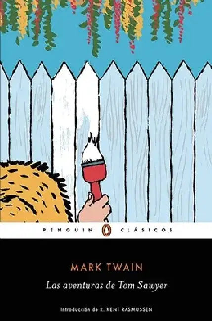 Las Aventuras de Tom Sawyer / The Adventures of Tom Sawyer by Mark Twain