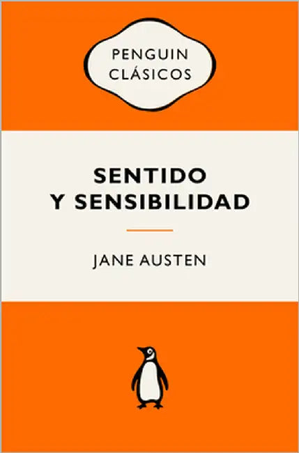 Sentido Y Sensibilidad (Ediciones Icónicas) / Sense and Sensibility by Austen, Jane