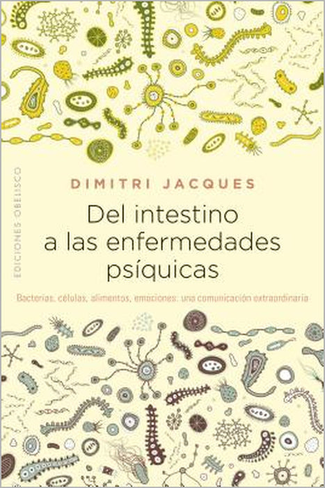 del Intestino a Las Enfermedades Psiquicas by Dimitri Jacques
