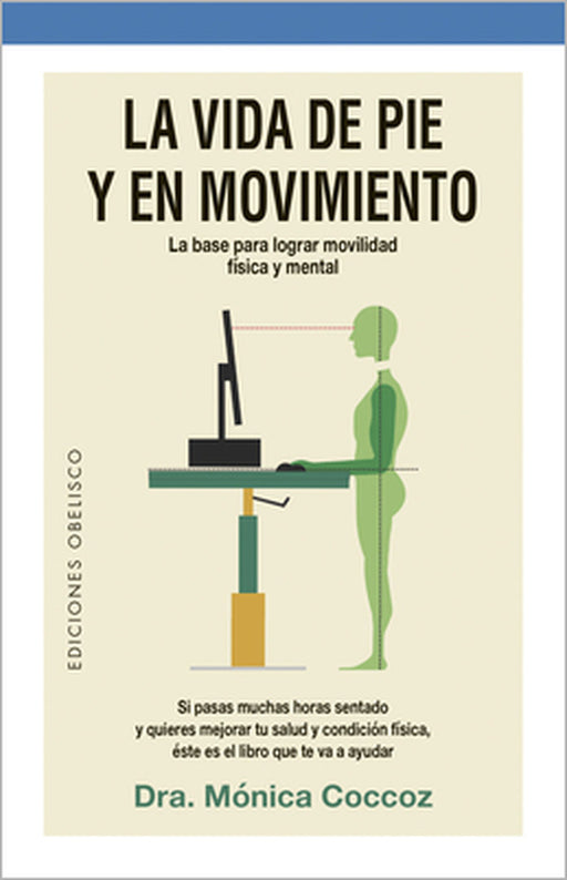 Vida de Pie Y En Movimiento, La by Mónica Coccoz