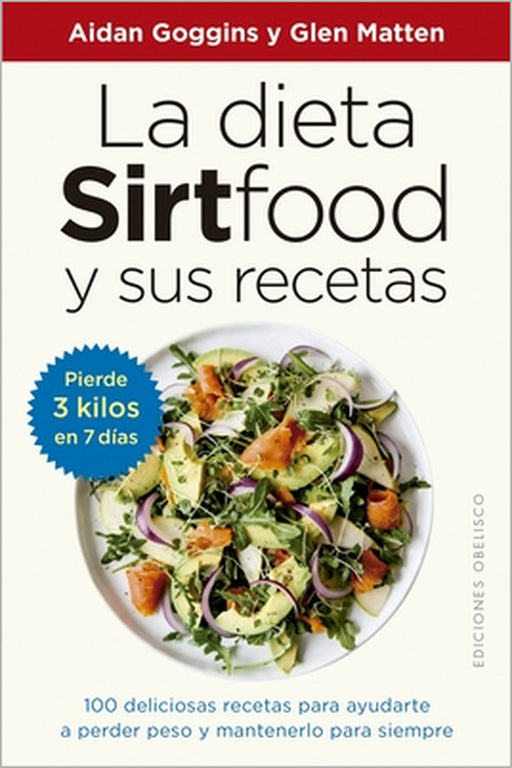 Dieta Sirtfood Y Sus Recetas, La by Aidan Goggins