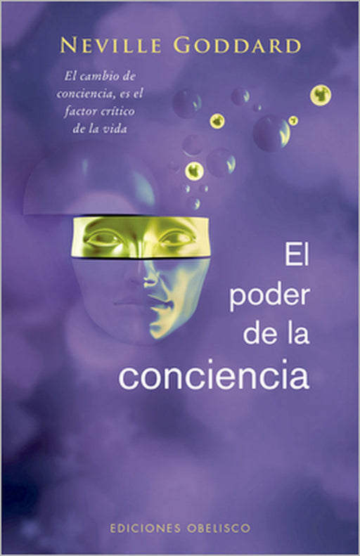 Poder de la Conciencia, El by Neville Goddard
