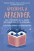 Aprender a Aprender (Obelisco) by Barbara Oakley