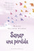 Sanar Una Perdida by Martha W. Hickman