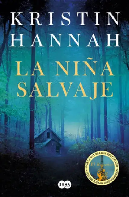La Niña Salvaje / Wild by Kristin Hannah