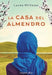 La casa del almendro by Laura McVeigh