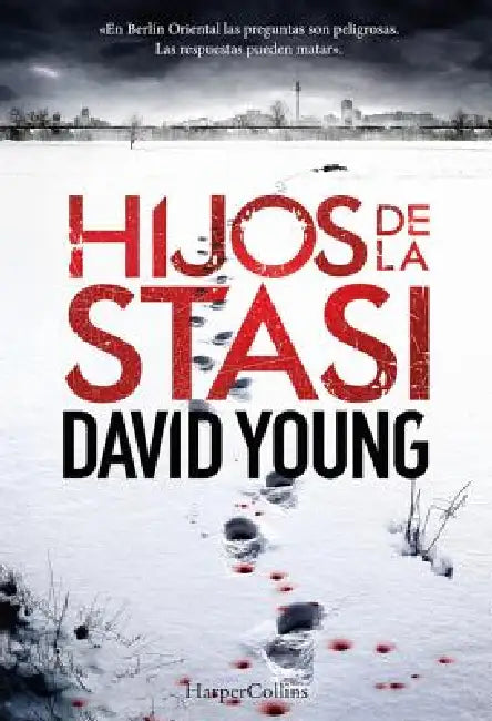 Hijos de la Stasi (Stasi Child - Spanish Edition) by David Young