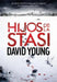 Hijos de la Stasi (Stasi Child - Spanish Edition) by David Young