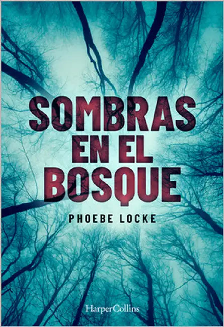 Sombras En El Bosque (the Tall Man - Spanish Edition) by Locke, Phoebe