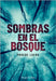 Sombras En El Bosque (the Tall Man - Spanish Edition) by Locke, Phoebe