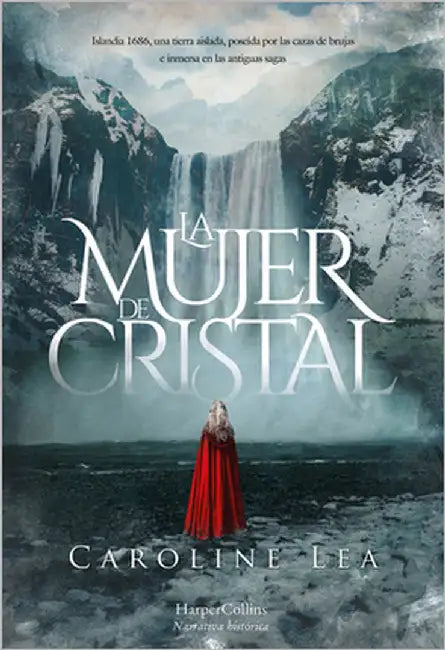 La Mujer de Cristal (the Glass Woman - Spanish Edition) by Lea, Caroline