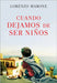 Cuando Dejamos de Ser Niños (When We Stop Being Children - Spanish Edition) by Marone, Lorenzo