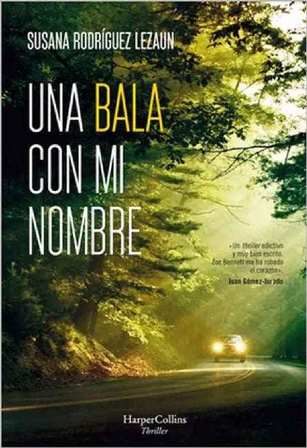 Una Bala Con Mi Nombre (a Bullet with My Name - Spanish Edition) by Lezaun, Susana Rodríguez
