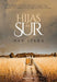 Hijas del Sur (Call Your Daughter Home - Spanish Edition) by Deb Spera