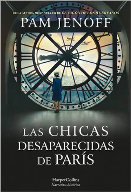 Las Chicas Desaparecidas de París (the Lost Girls of Paris - Spanish Edition) by Jenoff, Pam