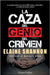La Caza del Genio del Crimen (Hunting LeRoux - Spanish Edition) by Shannon, Elaine