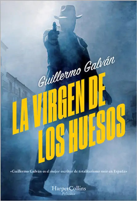 La Virgen de Los Huesos (the Virgin of the Bones - Spanish Edition) by Galván, Guillermo