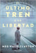 El último tren a la libertad by Clayton, Meg Waite