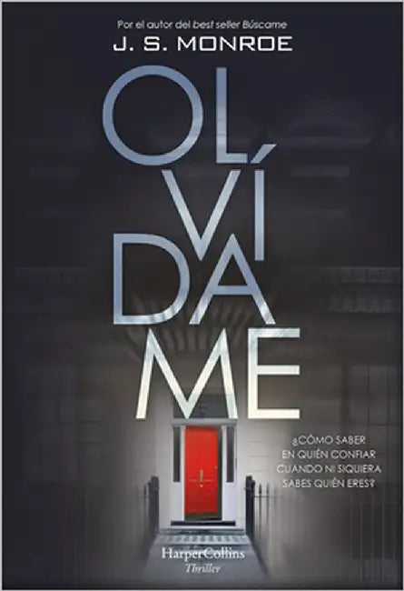 Olvídame by Monroe, J. S.