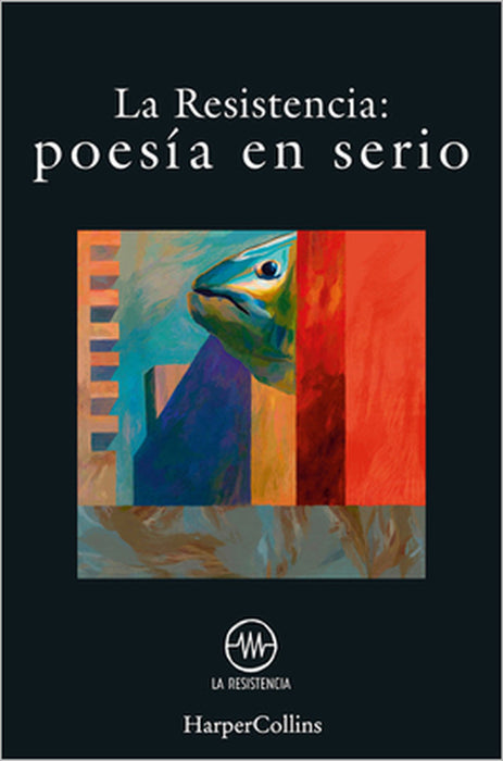 Poesía En Serio (Serious Poetry - Spanish Edition) by La Resistencia