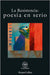 Poesía En Serio (Serious Poetry - Spanish Edition) by La Resistencia
