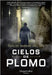 Cielos de plomo by Bassas del Rey, Carlos