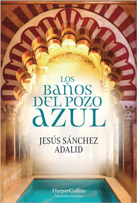 Los baños del pozo azul by Adalid, Jesús Sánchez