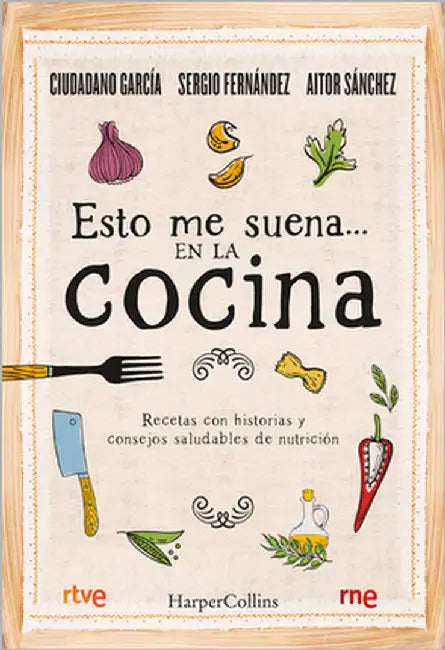 Esto Me Suena... En La Cocina: (That Rings My Bell... in the Kitchen - Spanish Edition) by Muñoz, José Antonio García