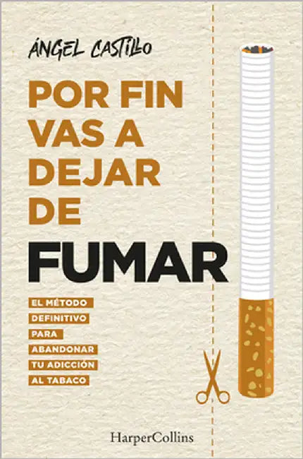 Por fin vas a dejar de fumar by Castillo, Ángel
