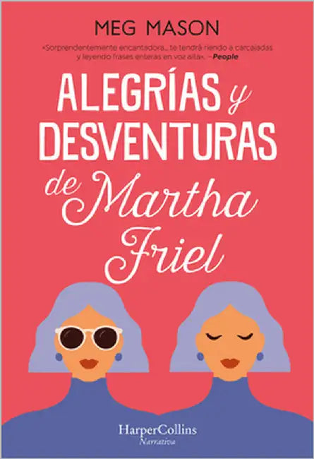 Alegrías y desventuras de Martha Friel by Mason, Meg