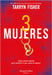 Tres mujeres by Fisher, Tarryn
