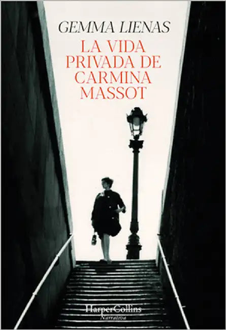 La Vida Privada de Carmina Massot (the Private Life of Carmina Massot - Spanish by Lienas, Gemma