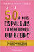 50 a mis espaldas y a mí me importa un bledo by Martínez, Tania