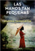 Las manos tan pequeñas by Sanmartín, Marina