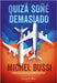 Quizá soñé demasiado by Bussi, Michel