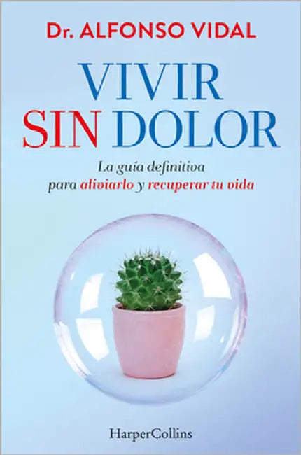 Vivir sin dolor by Vidal, Alfonso