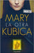 La otra by Kubica, Mary