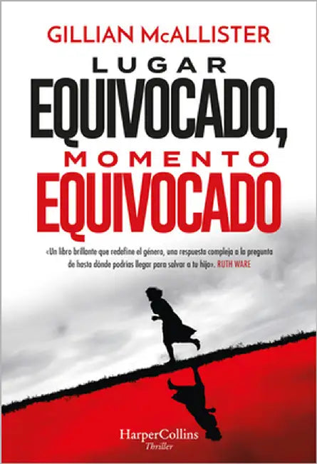 Lugar equivocado, momento equivocado by McAllister, Gillian
