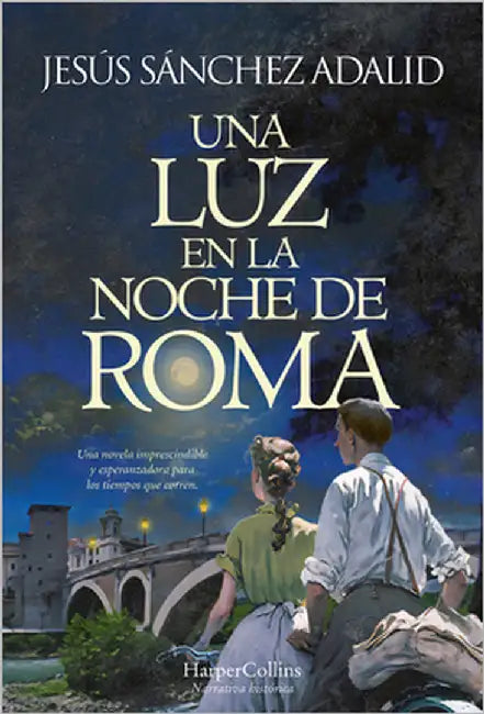 Una Luz En La Noche de Roma (a Light in the Night of Rome - Spanish Edition) by Adalid, Jesús Sánchez