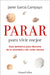 Parar para vivir mejor by García Campayo, Javier