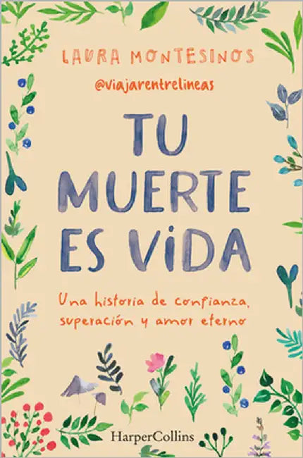 Tu muerte es vida by Montesinos, Laura