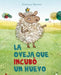 Oveja Que Incubo Un Huevo, La by Gemma Merino