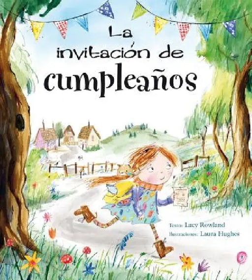 Invitacion de Cumpleaños, La by Lucy Rowland, Laura Hugues