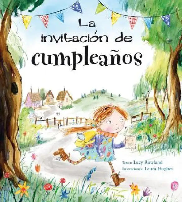 Invitacion de Cumpleaños, La by Lucy Rowland, Laura Hugues
