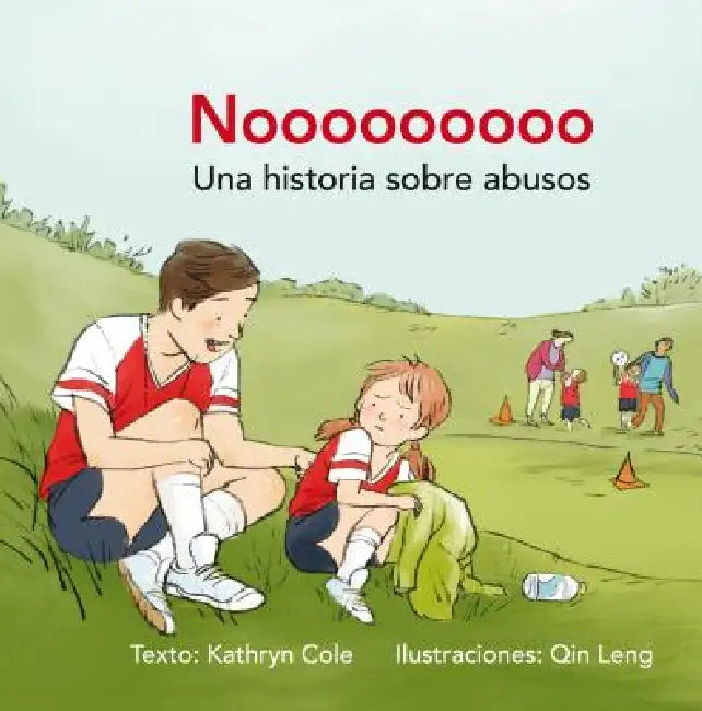 Nooooooooo by Kathryn Cole, Qin Leng