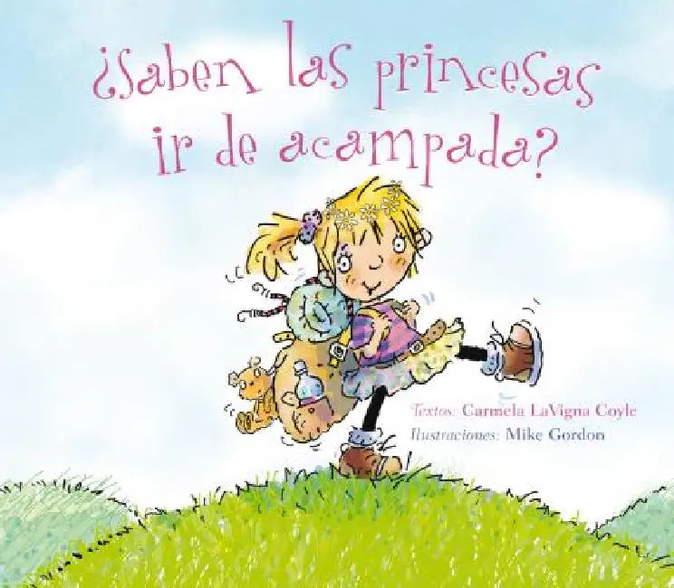 Saben Las Princesas IR de Acampada? by Carmela Lavigna Coyle, Mike Gordon, Joana Delgado