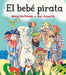 Bebe Pirata, El by Mary Hoffman, Ros Asquith