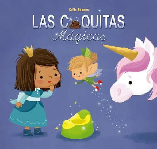 Caquitas Magicas, Las by Delphine Lacharron, Sofie Kenens